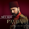 Payitaht Abdülhamid - Ney Sesi