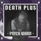 Psych Ward - Death Plus lyrics
