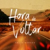 Hora de Voltar - Single