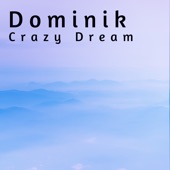 Crazy Dream