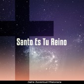 Santo Es Tu Reino - EP artwork