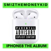 iPhone8 (The Album)