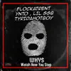 Whys (Watch How You Steppin) - Single album lyrics, reviews, download