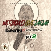 We Should Love Jah Jah Pt2 (feat. Mr. Rankin) artwork
