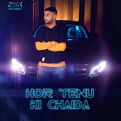 Hor Tenu Ki Chaida artwork