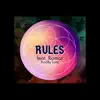 RULES (feat. Romar) - Single album lyrics, reviews, download