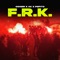 F.r.k. (feat. Bato Beats) - Owner 101, Ak 101 & Pepito 101 letra