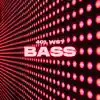 Stream & download Bass - Single