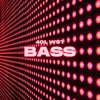 Bass - Single