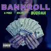 Bankroll (feat. Bolski) - Single album lyrics, reviews, download