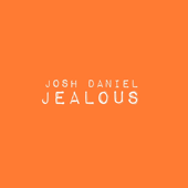 Jealous - Josh Daniel