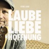 Laube Liebe Hoffnung, 2021