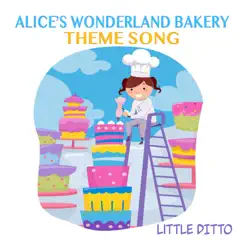 Alice's Wonderland Bakery Theme Song Song Lyrics