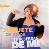 Juguete De Amor / Te Acuerdas De Mi - Single