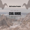 "Coal Borne" Beat Tape, Vol. 1 - PattearnsTheCreative