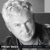 Fresh Takes - EP album lyrics, reviews, download