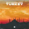 Turkey - Single album lyrics, reviews, download