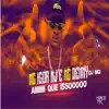 Ai Que Isso (feat. MC Denny) song lyrics