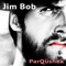Jim Bob - ParQushea lyrics