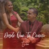 Desde Que Te Conocí - Single
