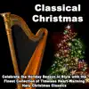 Stream & download Clasical Christmas (Celebrate the Holiday Season in Style with the Finest Collection of Timeless Heart-Warming Harp Christmas Classics)