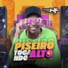 Piseiro Tocando Alto - Single