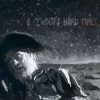 A Cowboy's Hard Times - Single