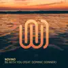 Be with You (feat. Dominic Donner) - Single album lyrics, reviews, download