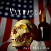 Valhalla - Dave Bray USA