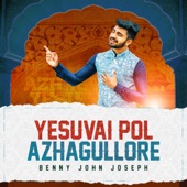 Yesuvai Pol Azhagullore artwork