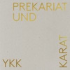 Prekariat und Karat