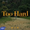 Too Hard - Single