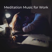 Meditation Music for Work artwork