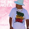 Se Me Nota - Single