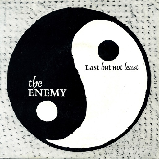 The Enemy - Last But Not Least - Single