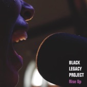 Black Legacy Project - Rise Up