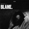 BLAME (feat. Joony) - JTB x Benji lyrics