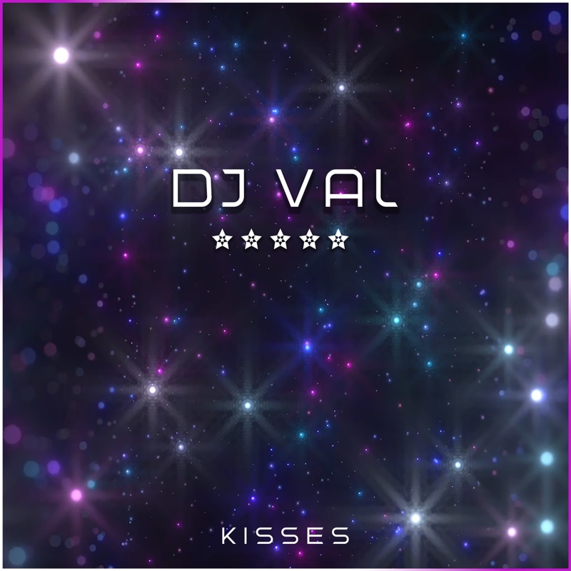 Dj val turn. DJ Val. DJ Val - once again. DJ Val Kisses. Vox Val Kiss.