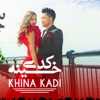 Khina Kadi - Single