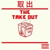 The Take Out