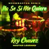 Stream & download No Sé Si Me Quiere (Moombahton Remix) - Single