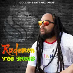 Too Rude by Rudemon album reviews, ratings, credits