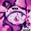 Wya - Single album lyrics, reviews, download