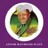 Lester Raymond Flatt album lyrics, reviews, download