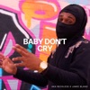 Baby Don't Cry - Single
