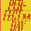 Perfect Day - Single