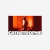 CATASTROPHE - Single