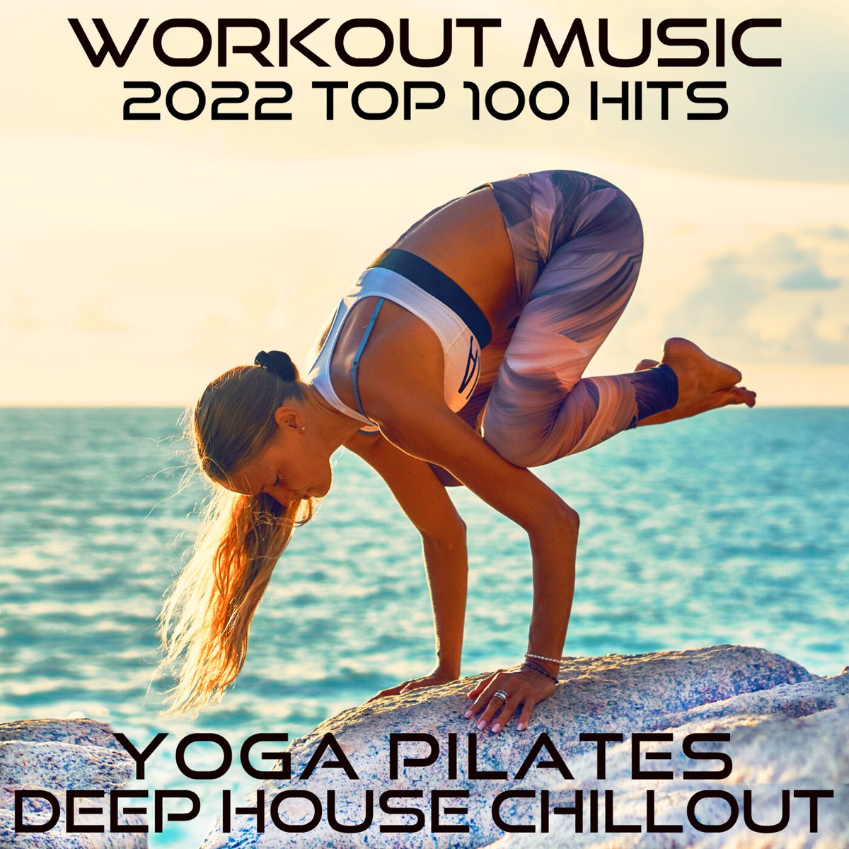 ‎workout Music 2022 Top 100 Hits Yoga Pilates Deep House Chillout [dj Mix] De Workout