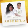 Agbebolo (feat. NHYIRABA GIDEON) - Single album lyrics, reviews, download