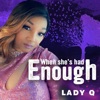 When She's had Enough - Single